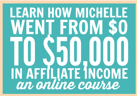 Learn How Michelle Went From 0 To 50000 In Affiliate Income An Online Course